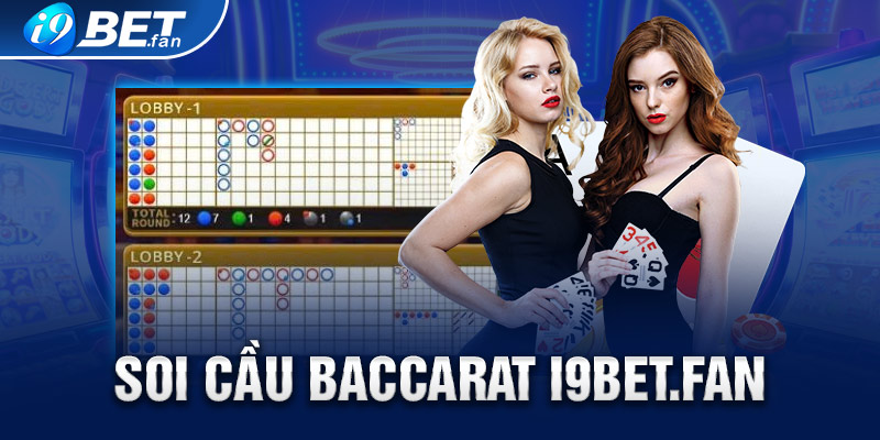 Soi cầu Baccarat – Hướng dẫn chuẩn nhất trong năm 2024